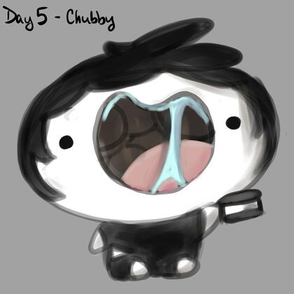 Day 5 Chubby
