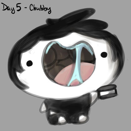 Day 5 Chubby Day 5 Chubby